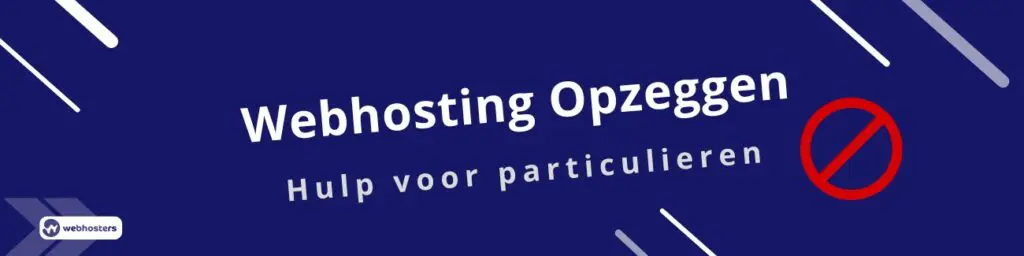 Webhosting Opzeggen Particulieren